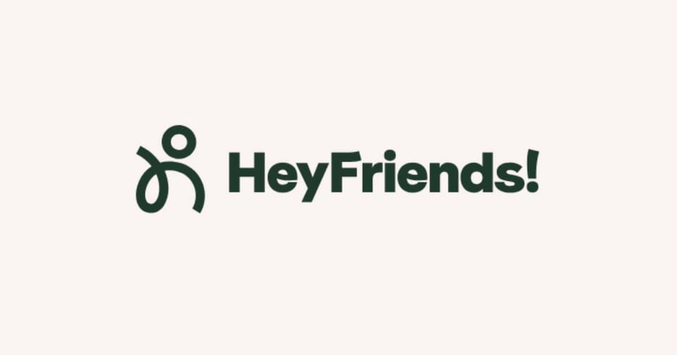 HeyFriends!